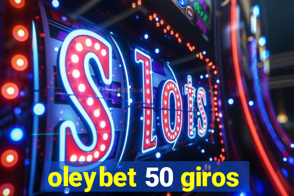 oleybet 50 giros